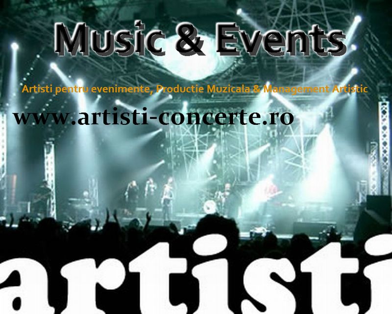 Artisti pentru evenimente, concerte, spectacole, corporate party, nunta, baluri, cluburi, botez. aniversari,